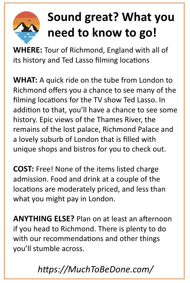 An informational visitor logistics summary infographic card detailing location, highlights, and costs for a self-guided Richmond England Ted Lasso walking guide itinerary.
