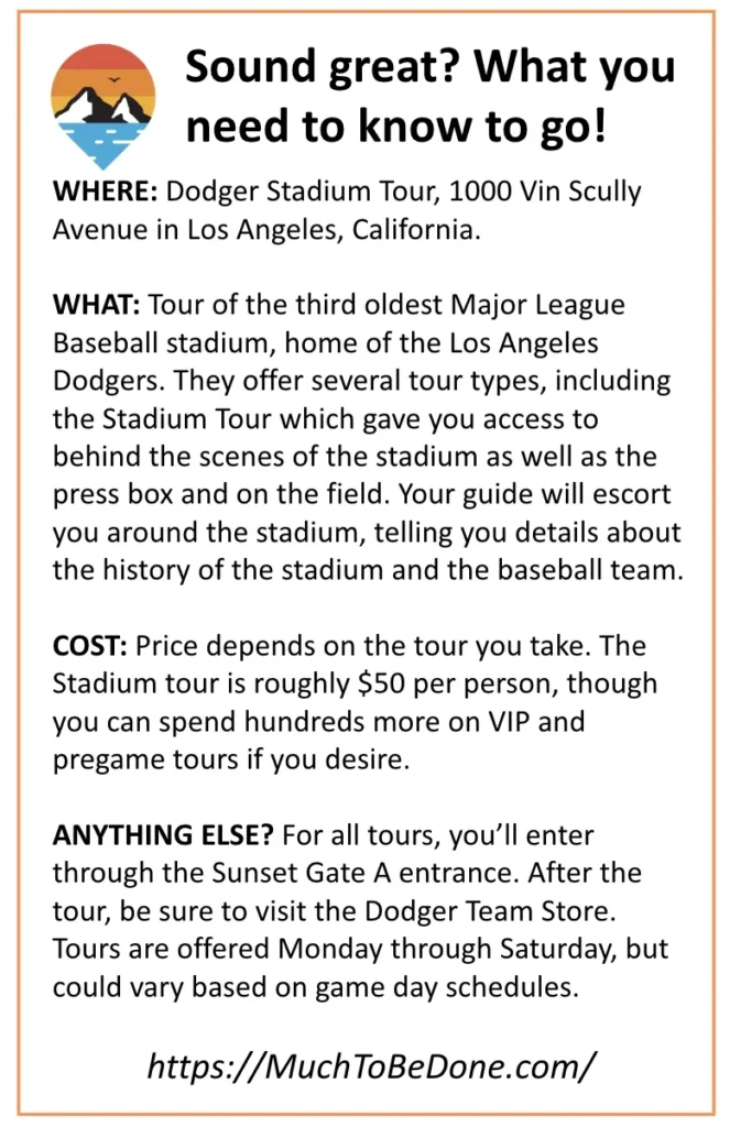 An informational visitor logistics summary infographic card detailing tour hours, ticket prices, and tips for exploring Dodger Stadium baseball history.