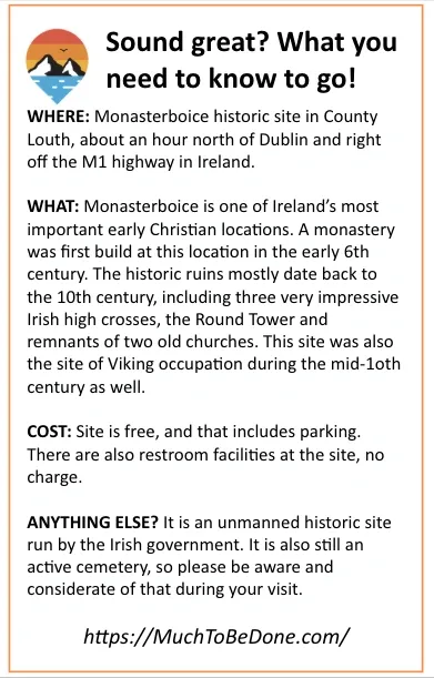 An informational visitor summary block outlining logistics, costs, and locations for a Monasterboice day trip Dublin.